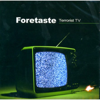 Foretaste - Terrorist TV - CD
