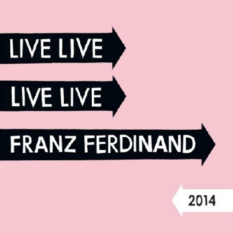Franz Ferdinand - Live 2014 - 2CD DIGIPAK