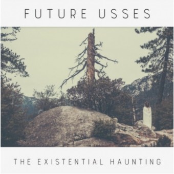 Future Usses - The Existential Haunting - CD DIGISLEEVE