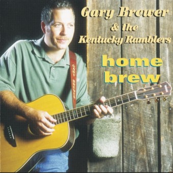 Gary Brewer And The Kentucky Ramblers - Home Brew - CD DIGIPAK