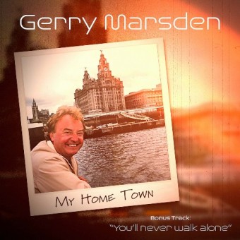 Gerry Marsden - My Home Town - CD DIGIPAK