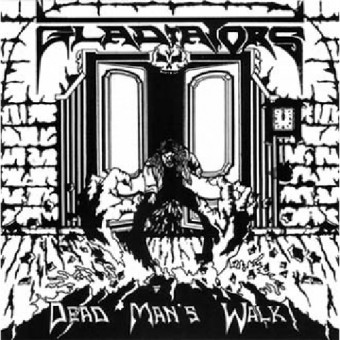Gladiators - Dead Man's Walk - 7" vinyl