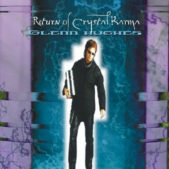 Glenn Hughes - Return Of Crystal Karma - DOUBLE CD