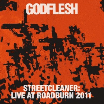 Godflesh - Streetcleaner : Live At Roadburn 2011 - CD