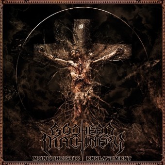 Godhead Machinery - Monotheistic Enslavement - CD