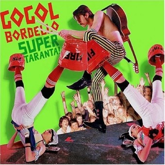 Gogol Bordello - Super Taranta! - CD