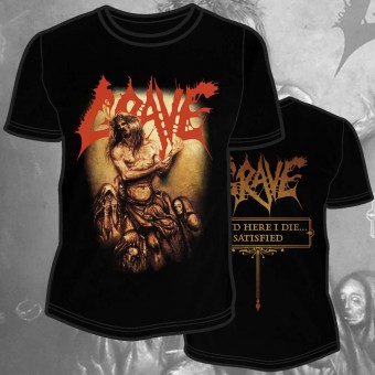 Grave - And Here I Die... Satisfied - T-shirt (Men)