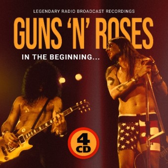 Guns N' Roses - In The Beginning (Radio Broadcast) - 4CD DIGISLEEVE