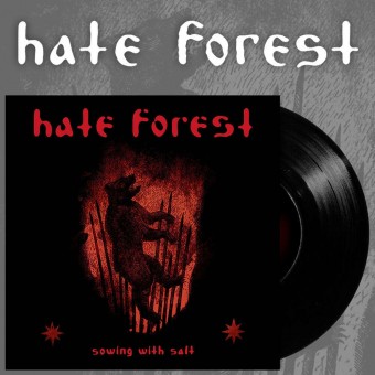 Hate Forest - Sowing With Salt - 7" vinyl