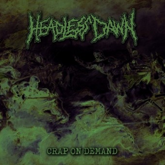 Headless Dawn - Crap On Demand - CD