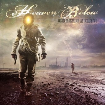 Heaven Below - Good Morning Apocalypse - CD DIGIPAK