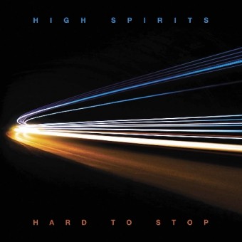 High Spirits - Hard To Stop - CD SLIPCASE