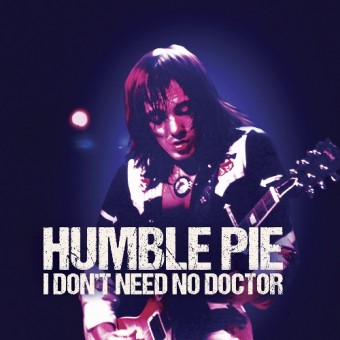 Humble Pie - I Don't Need No Doctor - 7" vinyl coloured