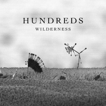 Hundreds - Wilderness - Double LP Gatefold + CD