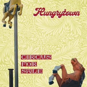 Hungrytown - Circus For Sale - CD DIGIPAK