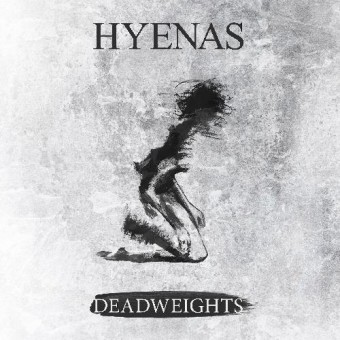 Hyenas - Deadweights - CD DIGISLEEVE