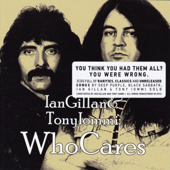 Ian Gillan & Tony Iommi - Who Cares - DOUBLE CD