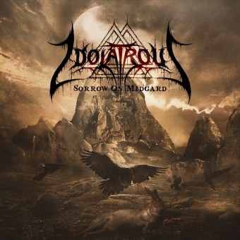 Idolatrous - Sorrow On Midgard - CD