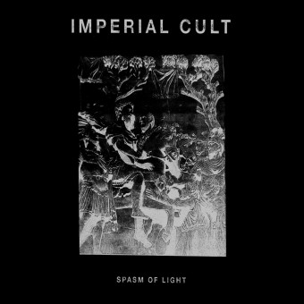 Imperial Cult - Spasm Of Light - CD DIGIPAK