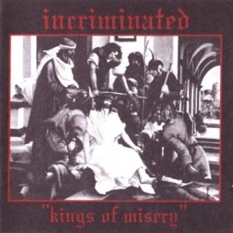 Incriminated - Kings of misery - CD