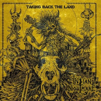 Indian Nightmare - Taking Back The Land - CD