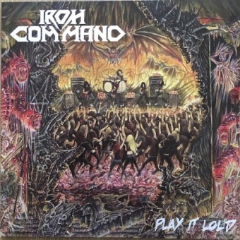 Iron Command - Play It Loud - LP