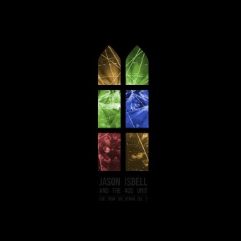 Jason Isbell And The 400 Unit - Live From The Ryman, Vol. 2 - 2CD DIGISLEEVE