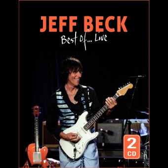 Jeff Beck - Best Of...Live (Rare Radio Broadcasts From The 80s and 90s) - 2CD DIGIPAK