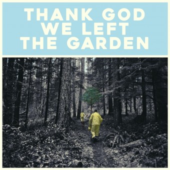 Jeffrey Martin - Thank God We Left The Garden - CD DIGIPAK