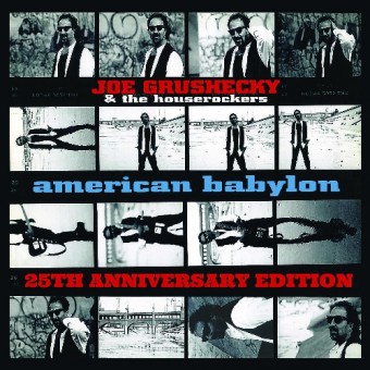 Joe Grushecky And The Houserockers - American Babylon (25th Anniversary Edition) - 2CD DIGISLEEVE