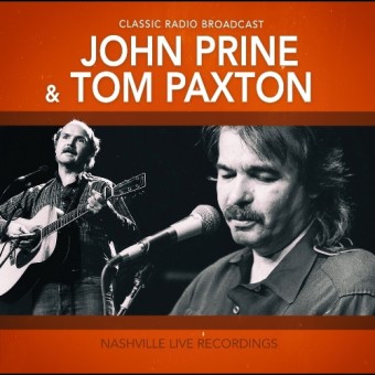 John Prine & Tom Paxton - Nashville Live Recordings - CD