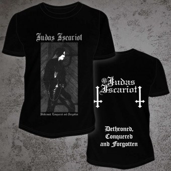 Judas Iscariot - Dethroned, Conquered And Forgotten - T-shirt (Men)