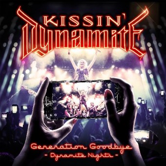 Kissin' Dynamite - Generation Goodbye - Dynamite Nights - 2CD + DVD digipak