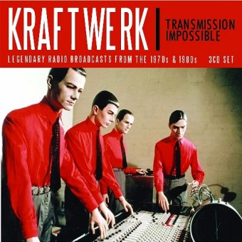Kraftwerk - Transmission Impossible (Radio Broadcasts) - 3CD DIGIPAK