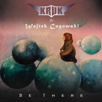 Kruk & Wojtek Cugowski - Be There - CD DIGIPAK
