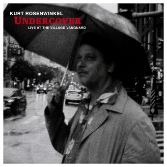 Kurt Rosenwinkel - Undercover (Live At The Village Vanguard) - LP