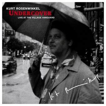 Kurt Rosenwinkel - Undercover (Live At The Village Vanguard) - LP collector