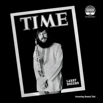 Larry Nozero featuring Dennis Tini - Time - DOUBLE LP GATEFOLD