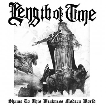 Length Of Time - Shame To This Weakness Modern World - CD DIGIPAK