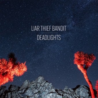 Liar Thief Bandit - Deadlights - CD DIGIPAK