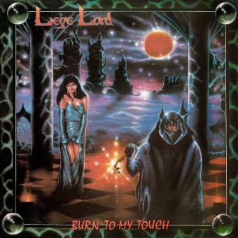 Liege Lord - Burn To My Touch - CD DIGIPAK
