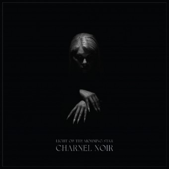 Light Of The Morning Star - Charnel Noir - LP Gatefold