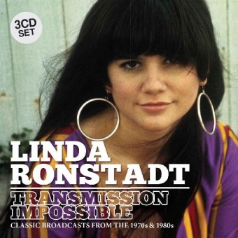 Linda Ronstadt - Transmission Impossible (Radio Broadcasts) - 3CD DIGIPAK
