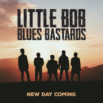 Little Bob Blues Bastards - New Day Coming - CD