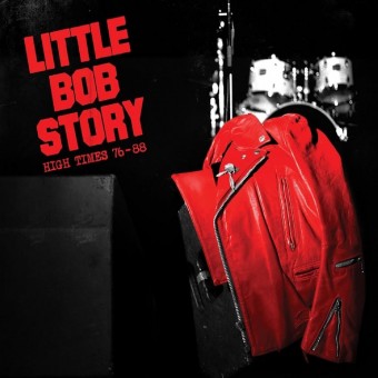 Little Bob Story - High Times 76 - 88 - 2CD + DVD