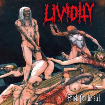 Lividity - Fetish For The Sick - Rejoice In Morbidity - CD