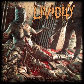 Lividity - 'Til Only The Sick Remain - LP Gatefold Slipcase