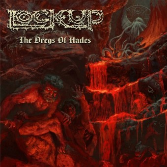 Lock Up - The Dregs Of Hades - LP COLOURED