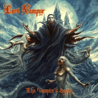 Lord Vampyr - The Vampire’s Legacy - CD