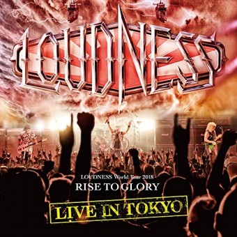 Loudness - Loudness World Tour 2018 Rise To Glory Live In Tokyo - 2CD + DVD